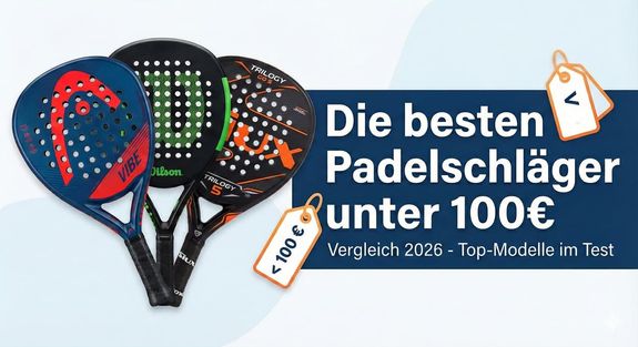 Die besten Padelschläger für unter 100 Euro